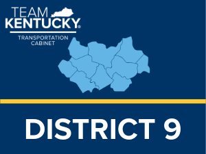 District 9 Counties Served: Bath, Boyd, Carter, Elliott, Fleming, Greenup, Lewis, Mason, Nicholas, and Rowan